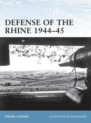 Defense Of The Rhine 1944-45