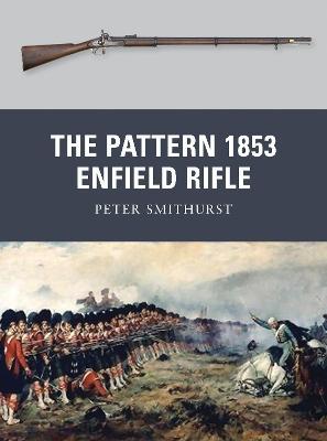 The Pattern 1853 Enfield Rifle