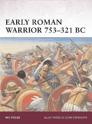 Early Roman Warrior 753-321 Bc