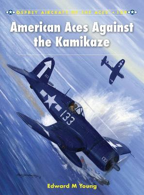 American Aces Against The Kamikaze