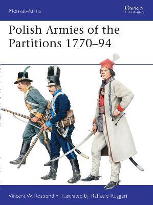 Polish Armies Of The Partitions 1770-94