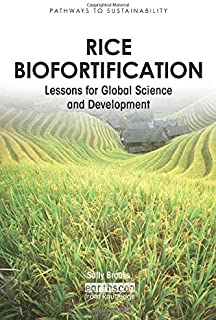 Rice Biofortification :lessons For Glob.sc.& Develmt.