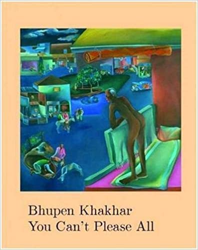 Bhupen Khakhar:you Can't Please All (bwd)