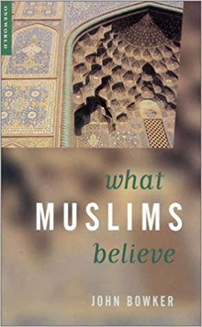 What Muslims Believe