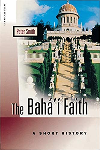 Baha'i Faith: A Short History