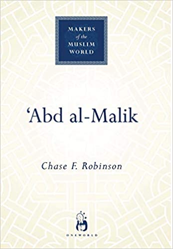 Makers Of The Muslim World: `abd Al-malik