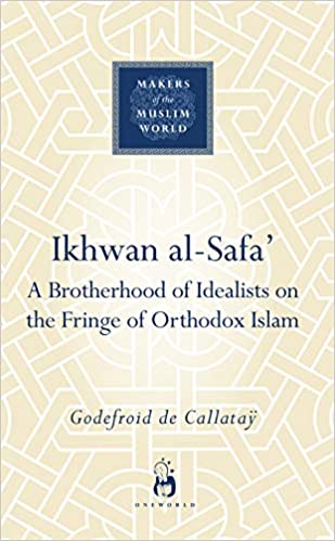 Makers Of The Muslim World: Ikhwan Al-safa'