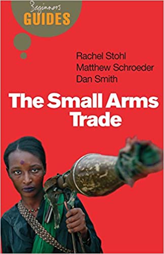 Beginners Guides: The Small Arms Trade