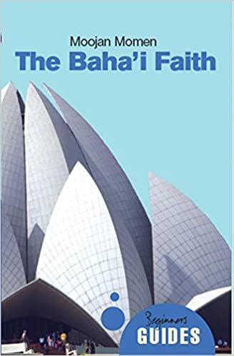 Beginners Guides: The Baha'i Faith