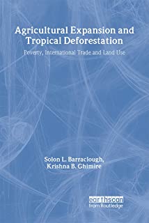 Agricultural Expansion And Tropical Deforestation