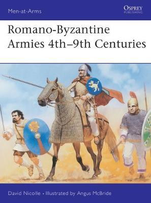 Romano-byzantine Armies 4th-9th Centuries