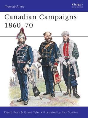 Canadian Campaigns 1860-70