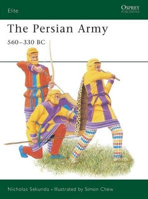 The Persian Army 560-330 Bc