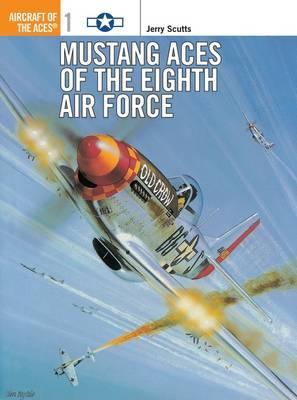 Mustang Aces Of The Eighth Air Force