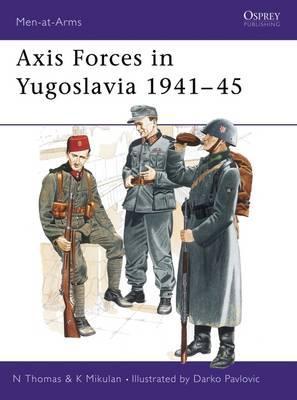 Axis Forces In Yugoslavia 1941-45
