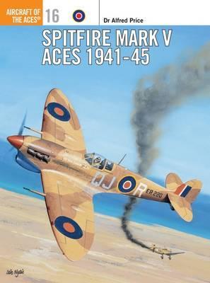 Spitfire Mark V Aces 1941-45