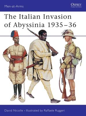 The Italian Invasion Of Abyssinia 1935-36