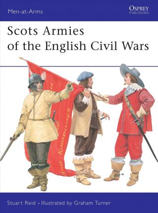 Scots Armies Of The English Civil Wars