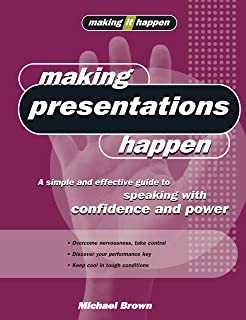 Making Presentations Happen