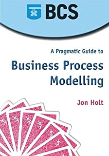 Pragmatic Guide To Business Process Modelling