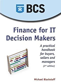Finance For It Decision Makers A Practical Handbook