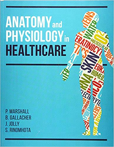 Anatomy And Physiology In Healthcare