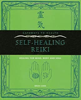 Gateways To Health: Self Healing Reiki