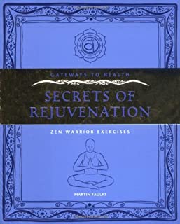 Gateways To Health: Secrets Of Rejuvenation