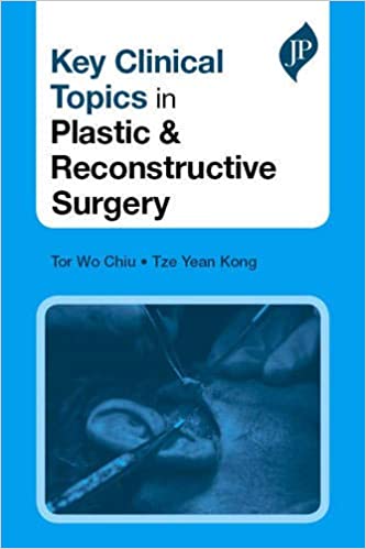 Key Clinical Topics In Plastic &ï¿½reconstructive Surgery