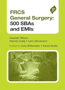 (old)frcs General Surgery Section 1: 500 Sbas And Emis