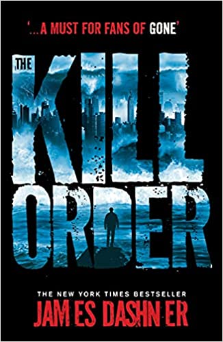 Kill Order (maze Runner Prequel)
