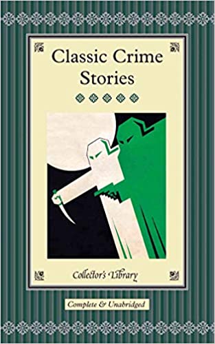 Classic Crime Stories (collector's Library)