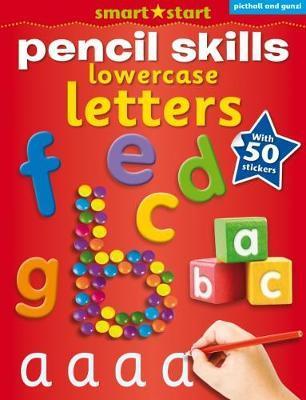 Smart Start Pencil Skills: Lowercase Letters