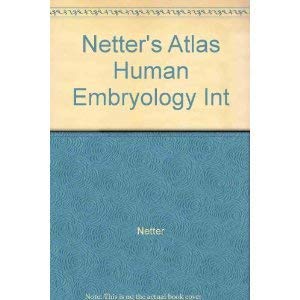 (old)netter's Atlas Of Human Embryology