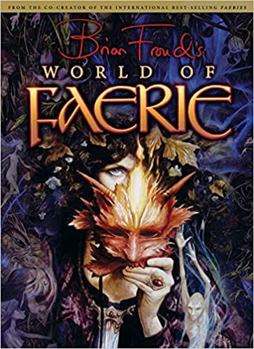 Brian Frouds World Of Faerie