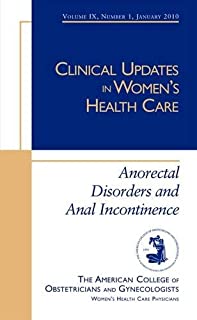 Clinical Updates In Women's Health Care: Anorectal Diso