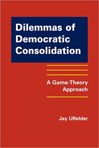 Dilemmas Of Democratic Consolidation