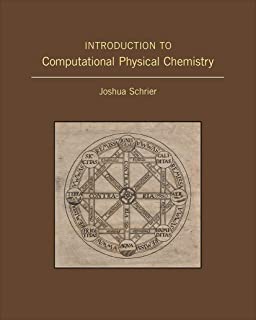 Introduction To Computational Physical Chemistry