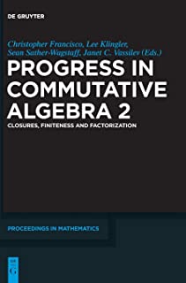 Progress In Commutative Algebra 2