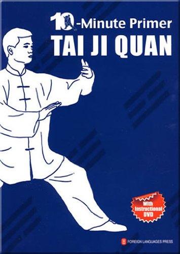 10 Minute Primer Tai Ji Quan With Instructional Dvd