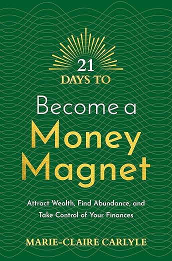 21 Days To Become A Money Magnet