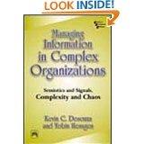 Managing Information In Complex Organizations: Semiotics And Signals Complexity And Chaos