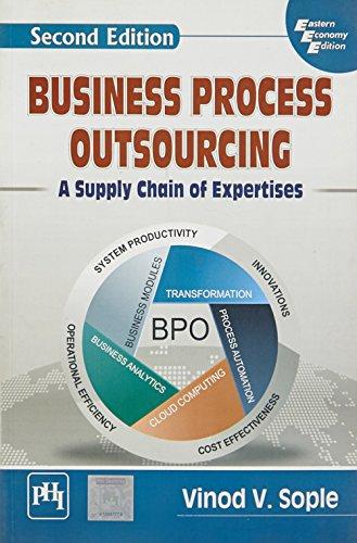 Business Process Outsourcing: A Supply Chain Of Expertises 2nd Ed