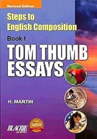 Steps To English Composition Tom Thumb Essays Book 1