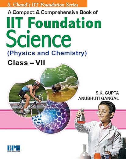 A Compact & Comprehensive Book Of Iit Foundation (physics &
Chemistry) Class 7