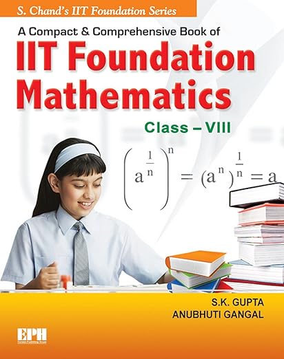 A Compact & Comprehensive Book Of Iit Foundation Mathematics
Class 8