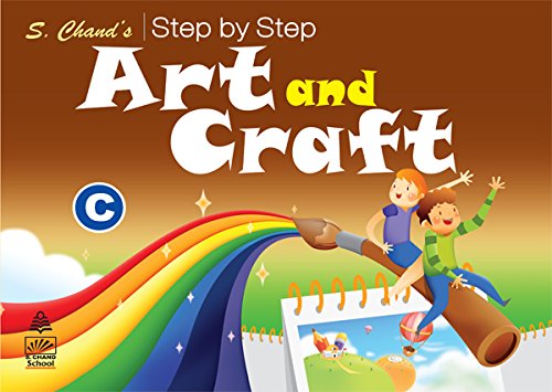 S Chand's Step By Step Art And Craft-c