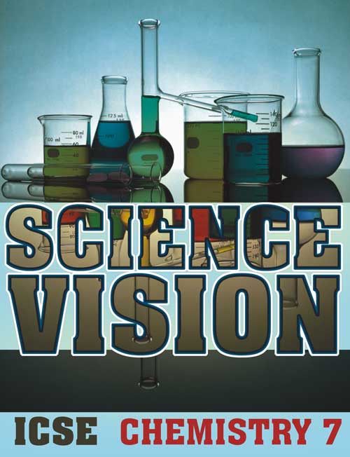 Science Vision Icse Chemistry 7