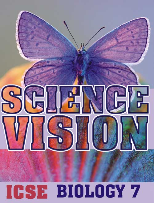 Science Vision Icse Biology 7