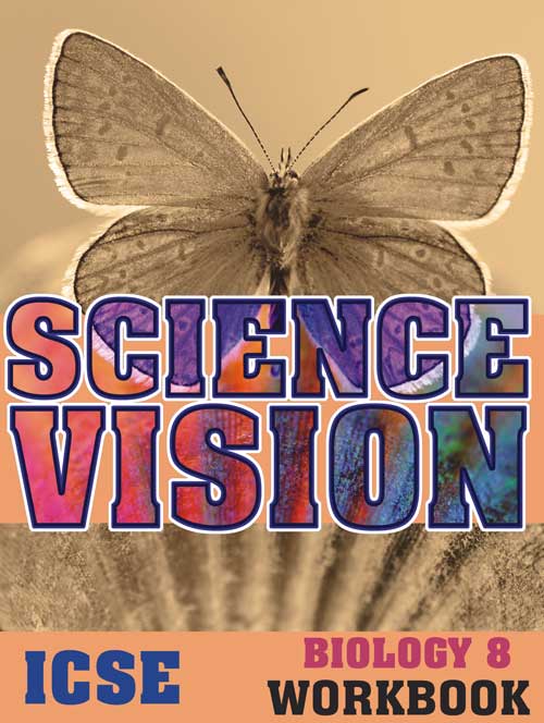 Science Vision Icse Biology 8 Workbook